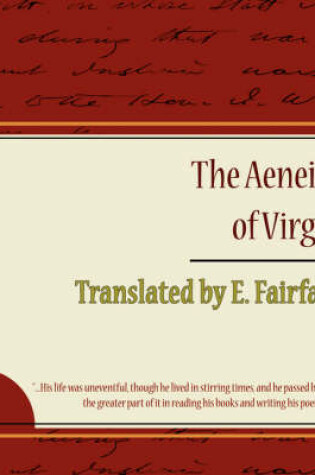 Cover of The Aeneid of Virgil - Translated by E. Fairfax Taylor