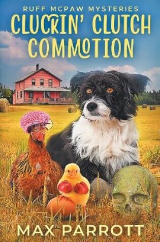 Cover of Cluckin' Clutch Commotion