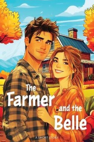 Cover of The Farmer and the Belle