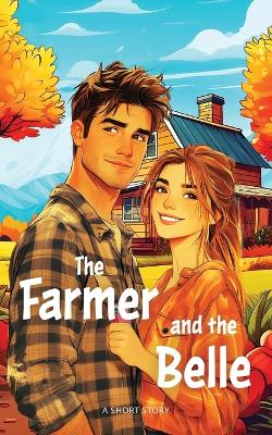 Book cover for The Farmer and the Belle