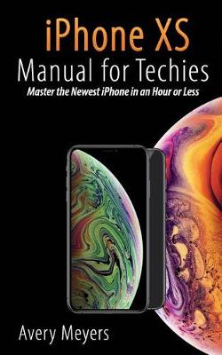 Book cover for iPhone XS Manual for Techies