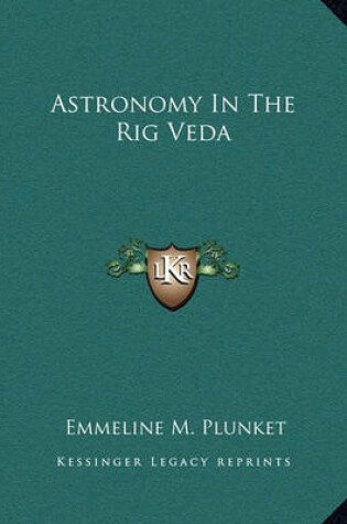 Cover of Astronomy in the Rig Veda