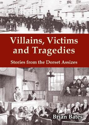 Book cover for Villains, Victims and Tragedies