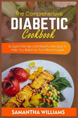 Book cover for The Comprehensive Diabetic Cookbook