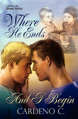 Cover of Where He Ends and I Begin