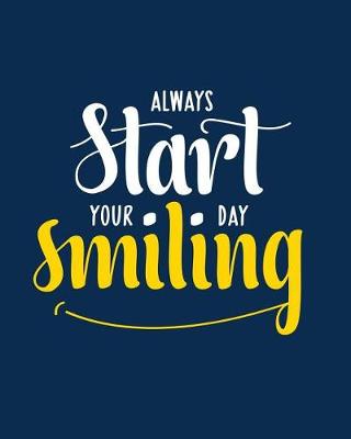 Book cover for Always Start Your Day Smiling