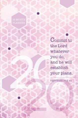 Cover of 2020 16 Month Weekly Planner: Commit to the Lord
