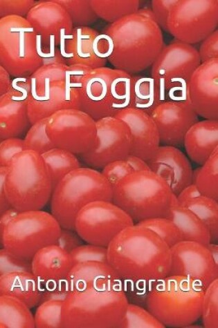 Cover of Tutto su Foggia