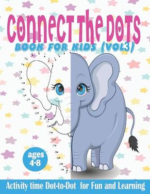 Book cover for connect the dots book for kids (vol3) ages 4 -8