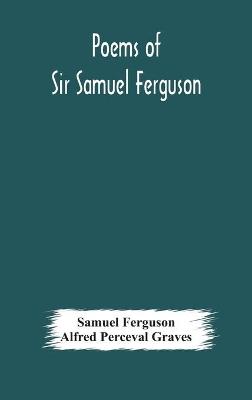 Book cover for Poems of Sir Samuel Ferguson