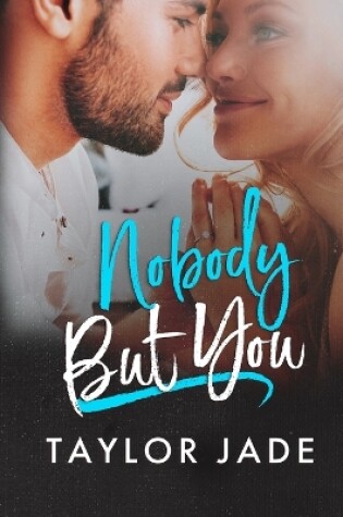 Cover of Nobody But You