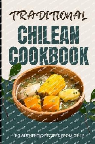 Cover of Traditional Chilean Cookbook