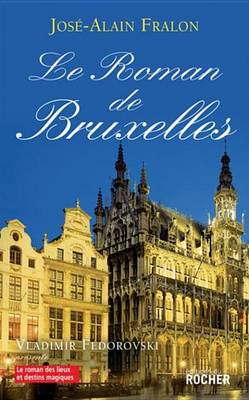 Book cover for Le Roman de Bruxelles