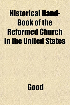 Book cover for Historical Hand-Book of the Reformed Church in the United States