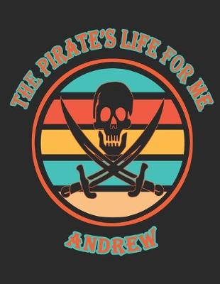 Book cover for The Pirate's Life For Me Andrew