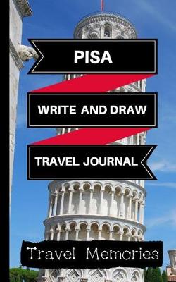 Book cover for Pisa Write and Draw Travel Journal