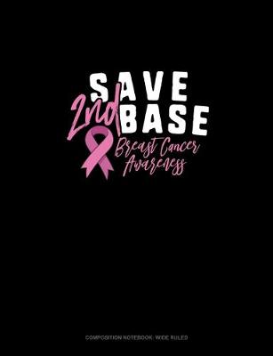 Book cover for Save 2nd Base Breast Cancer Awareness