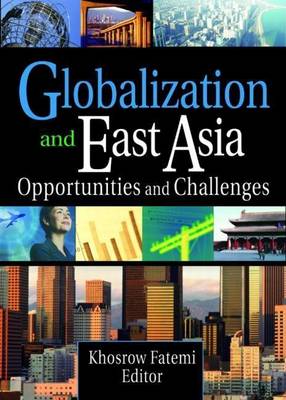 Book cover for Globalization and East Asia: Opportunities and Challenges