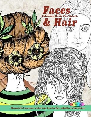 Book cover for Faces & Hair coloring book for adults