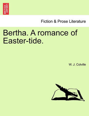 Book cover for Bertha. a Romance of Easter-Tide.