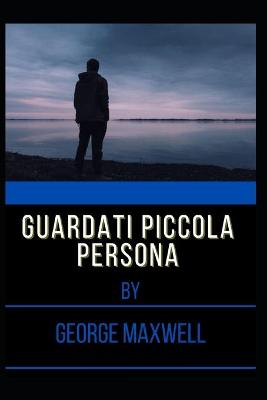 Book cover for Guardati Piccola Persona
