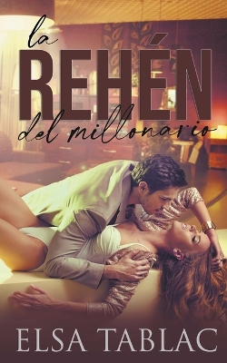Book cover for La rehén del millonario
