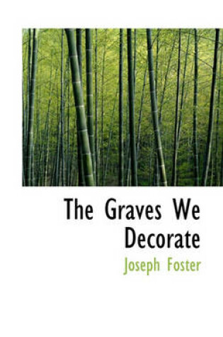 Cover of The Graves We Decorate