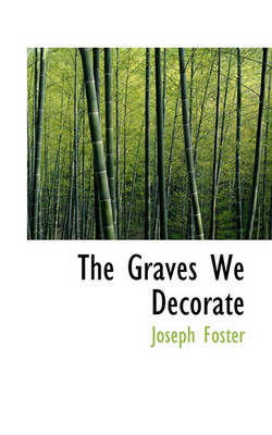 Book cover for The Graves We Decorate