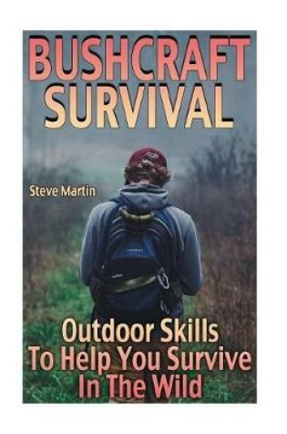 Cover of Bushcraft Survival