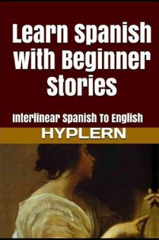 Cover of Learn Spanish with Beginner Stories