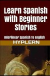 Book cover for Learn Spanish with Beginner Stories