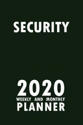 Cover of Security 2020 Weekly and Monthly Planner