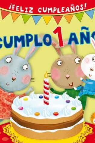 Cover of Cumplo 1 Ano!