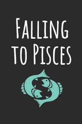 Book cover for Falling to Pisces