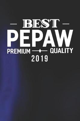 Book cover for Best Pepaw Premium Quality 2019