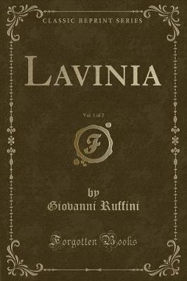 Book cover for Lavinia, Vol. 1 of 2 (Classic Reprint)