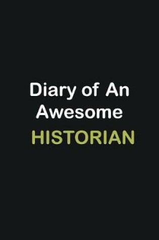 Cover of Diary Of An Awesome Historian