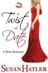 Book cover for A Twist of Date