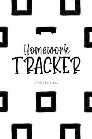 Cover of Homework Tracker (6x9 Softcover Log Book / Planner / Tracker)