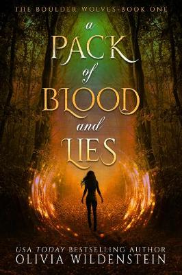 A Pack of Blood and Lies by Olivia Wildenstein