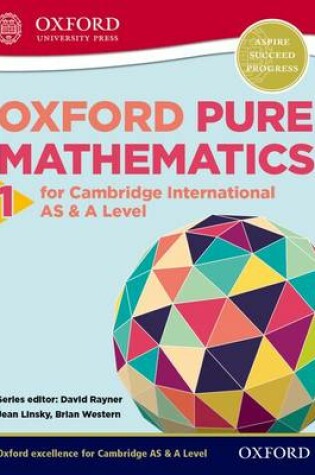 Cover of Oxford Pure Mathematics 1 for Cambridge International AS & A Level