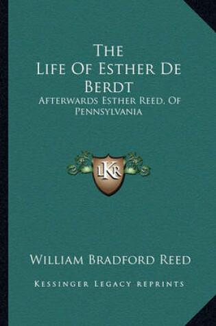 Cover of The Life Of Esther De Berdt