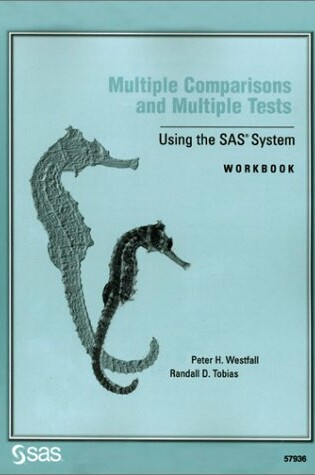 Cover of Multiple Comparisons and Multiple Tests Using the SAS System