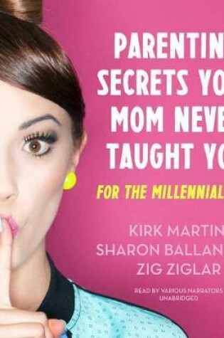 Cover of Parenting Secrets Your Mom Never Taught You