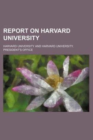 Cover of Report on Harvard University