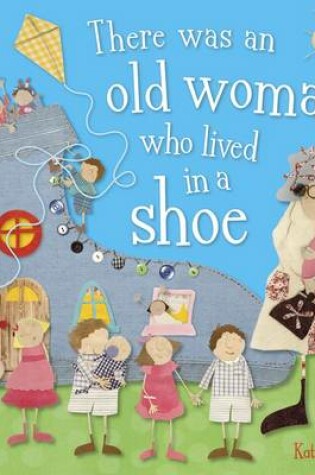 Cover of There Was an Old Woman Who Lived in a Shoe