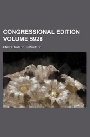 Cover of Congressional Edition Volume 5928