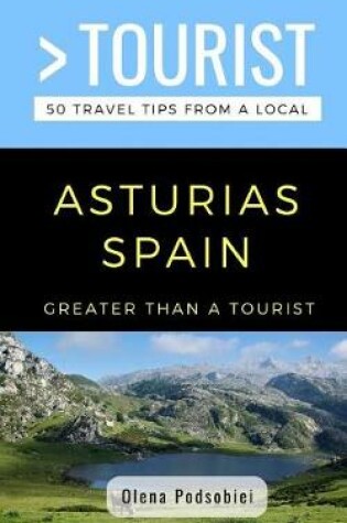 Cover of Greater Than a Tourist- Asturias Spain