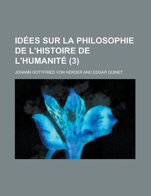 Book cover for Idees Sur La Philosophie de L'Histoire de L'Humanite (3)