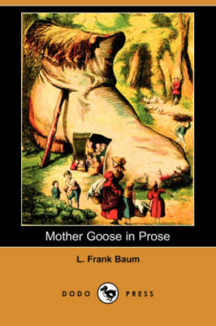 Cover of Mother Goose in Prose (Dodo Press)